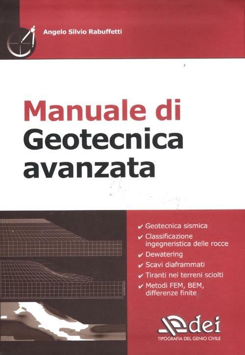 Manuale di geotecnica avanzata - Angelo Silvio Rabuffetti - copertina