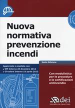 Nuova normativa prevenzione incendi. Con CD-ROM