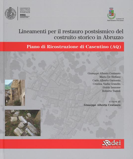 Lineamenti per il restauro postsismico del costruito storico in Abruzzo. Piano di ricostruzione di Casentino (AQ) - copertina