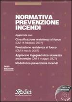 Normativa prevenzione incendi. Con CD-ROM