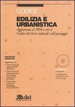 Edilizia e urbanistica. Aggiornato al 2004 e con il codice dei beni culturali e del paesaggio. Con CD-ROM