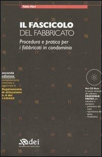 Il fascicolo del fabbricato. Procedura e pratica per i fabbricati in condominio. Con CD-ROM - Fabio Mari - copertina