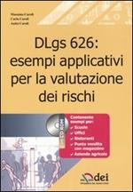 DLgs 626: esempi applicativi per la valutazione dei rischi. Con CD-ROM