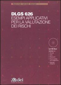 Dlgs 626. Esempi applicativi per la valutazione dei rischi. Con CD-ROM - Massimo Caroli,Carlo Caroli,Anita Caroli - copertina