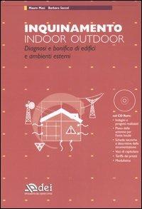 Inquinamento indoor outdoor. Diagnosi e bonifica di edifici e ambienti esterni. Con CD-ROM - Mauro Masi,Barbara Soccol - copertina