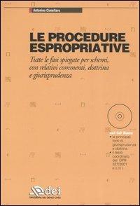 Le procedure espropriative. Tutte le fasi spiegate per schemi, con relativi commenti, dottrina e giurisprudenza. Con CD-ROM - Antonino Cimellaro - copertina