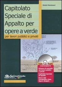 Capitolato speciale di appalto per opere a verde. Per lavori pubblici e privati. Con CD-ROM - Dimitri Montanari - copertina