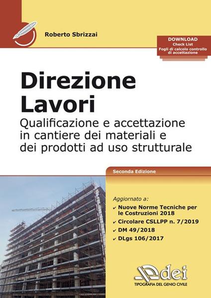 Direzione lavori. Qualificazione ed accettazione in cantiere dei materiali e dei prodotti ad uso strutturale - Roberto Sbrizzai - copertina