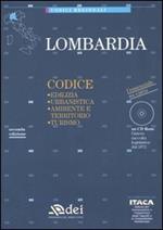 Lombardia. Edilizia, urbanistica, ambiente e territorio, turismo. Con CD-ROM