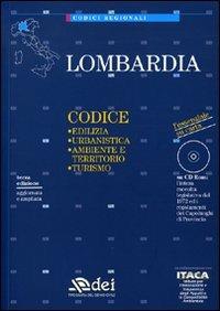 Lombardia. Edilizia, urbanistica, ambiente e territorio, turismo. Con CD-ROM - copertina