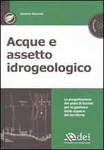 Acque e assetto idrogeologico. Con CD-ROM