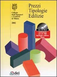 Prezzi tipologie edilizie 2002. Con CD-ROM - Collegio degli ingegneri e architetti di Milano - copertina