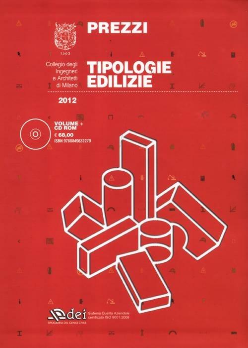 Prezzi tipologie edilizie 2012. Con CD-ROM - Collegio degli ingegneri e architetti di Milano - copertina