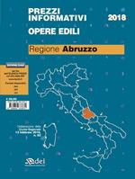 Prezzi informativi dell'edilizia. Opere edili. Regione Abruzzo 2018