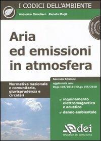 Aria ed emissioni in atmosfera. Con CD-ROM - Antonino Cimellaro,Renata Magli - copertina