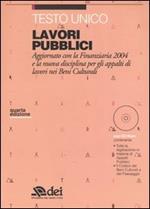 Testo unico. Lavori pubblici. Con CD-ROM