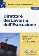 Direttore dei lavori e dell'esecuzione. Con normativa