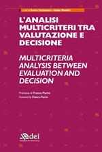 Analisi multicriteriale e trasformazioni urbane: recenti sperimentazioni