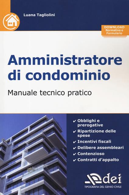 Amministratore di condominio. Manuale tecnico pratico. Con aggiornamento online - Luana Tagliolini - copertina