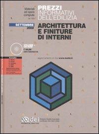 Prezzi informativi dell'edilizia. Architettura e finiture di interni. Settembre 2008. Con CD-ROM - copertina