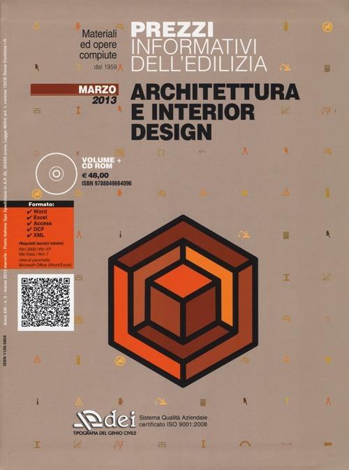 Prezzi informativi dell'edilizia. Architettura e interior design. Marzo 2013. Con CD-ROM - copertina