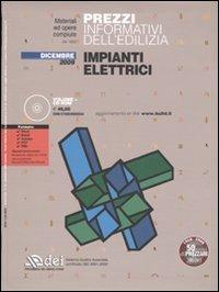 Prezzi informativi dell'edilizia. Impianti elettrici. Dicembre 2009. Cpn CD-ROM - copertina