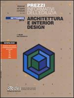 Prezzi informativi dell'edilizia. Architettura e interior design. Settembre 2014. Con software