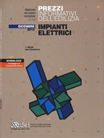 Prezzi informativi dell'edilizia. Impianti elettrici. Dicembre 2015. Con aggiornamento online