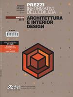 Prezzi informativi dell'edilizia. Architettura e interior design. Marzo 2016. Con software