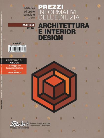 Prezzi informativi dell'edilizia. Architettura e interior design. Marzo 2016. Con software - copertina