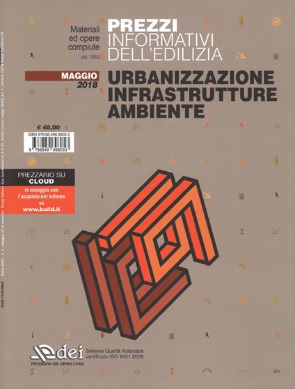 Prezzi informativi dell'edilizia. Urbanizzazione infrastrutture ambiente. Maggio 2018. Con Contenuto digitale per accesso on line - copertina