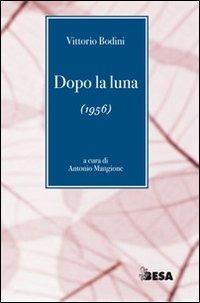 Dopo la luna - Vittorio Bodini - copertina