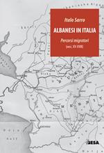 Albanesi in Italia. Percorsi migratori (secc.XV-XVIII)