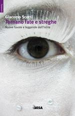 Tornano fate e streghe. Nuove favole e leggende dell'Istria