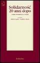 Solidarnosc 20 anni dopo. Analisi, testimonianze e eredità