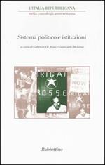 L' Italia repubblicana nella crisi degli anni Settanta. Atti del ciclo di Convegni (Roma, novembre-dicembre 2001). Vol. 4: Sistema politico e istituzioni.