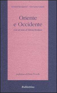 Oriente e occidente - Gorazd Kocijancic,Giovanni Grandi - copertina