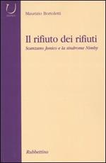 Il rifiuto dei rifiuti. Scanzano Jonico e la sindrome Nimby