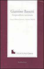 Giannino Bassetti. L'imprenditore raccontato