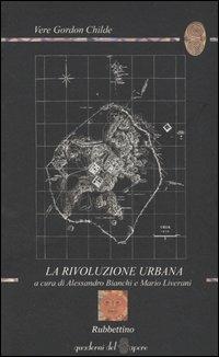 La rivoluzione urbana - V. Gordon Childe - copertina