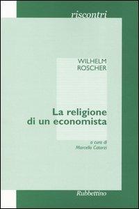 La religione di un economista - Wilhelm Roscher - copertina