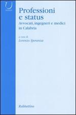 Professioni e status. Avvocati, ingegneri e medici in Calabria