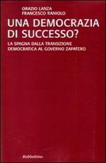 Una democrazia di successo? La Spagna dalla transizione democratica al governo Zapatero