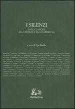 I silenzi. Dalle Langhe alla Sicilia e alla Sardegna