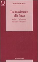 Dal movimento alla forza. Leibniz: l'infinitesimo tra logica e metafisica