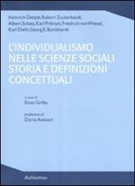 L' individualismo nelle scienze sociali storia e definizioni concettuali