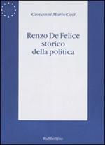 Renzo De Felice storico della politica