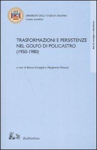 Trasformazioni e persistenze del golfo di Policastro (1950-1980) - copertina