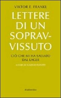 Lettere di un sopravvissuto. Ciò che mi ha salvato dal lager - Viktor E. Frankl - copertina