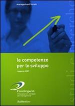 Le competenze per lo sviluppo. Rapporto 2007